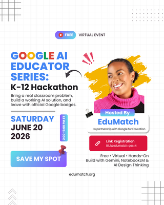 The Google AI Educator Series K-12 Hackathon.png