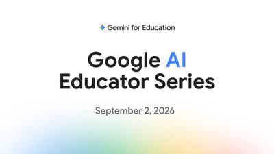 Google AI Educator Series Launch.png